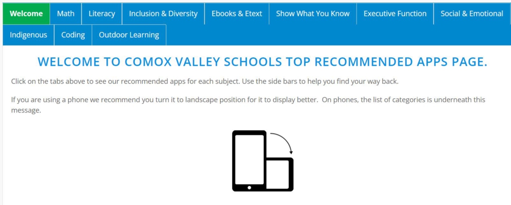 Click on the tabs above to see our recommended apps for each subject. Use the side bars to help you find your way back.  If you are using a phone we recommend you turn it to landscape position for it to display better.  On phones, the list of categories is underneath this message.