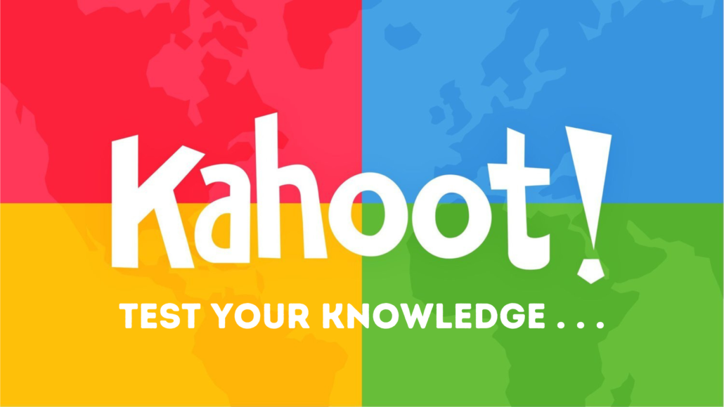 Kahoot slides with test your knowledge as added text