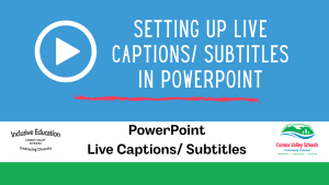 Setting up Live Captions/ Subtitles in PowerPoiny Video Link