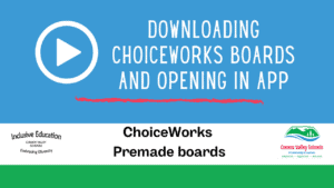 Downloading Choiceworks boards and opening in app