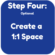 Creating a 1:1 Space