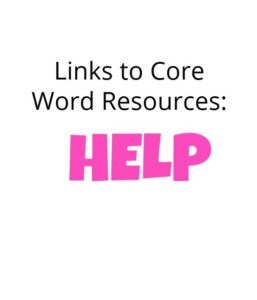 Core Word Help Intercative Resources Link 