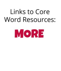 Links to Core Word Resourses More - Interactive Book